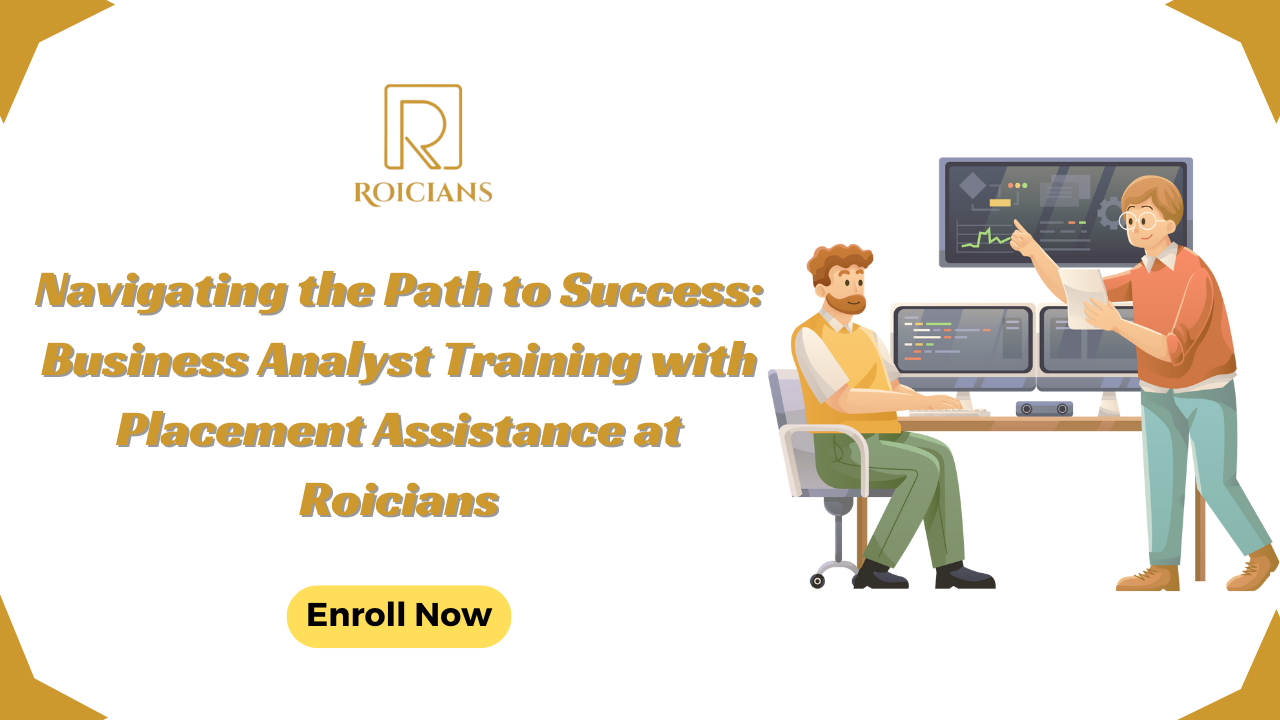 Business Analyst Training with Placement Assistance at Roicians